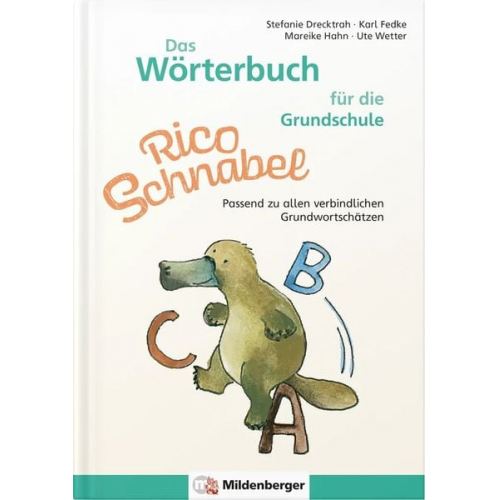 Ute Wetter Karl Fedke - Das Wörterbuch mit Rico Schnabel - für die Grundschule