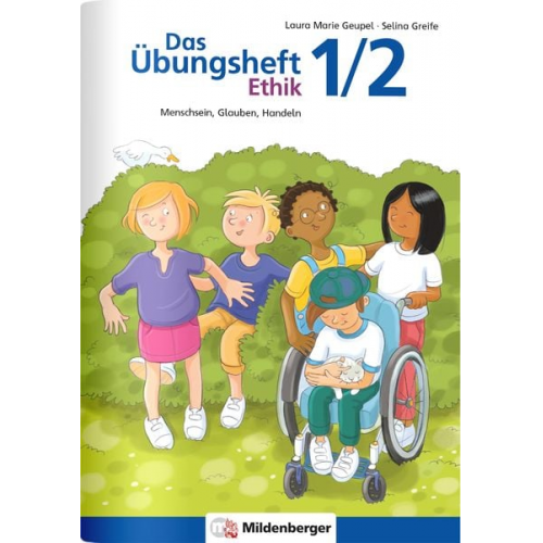 Laura Marie Geupel Selina Greife - Das Übungsheft Ethik 1/2