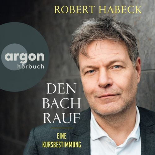 Robert Habeck - Den Bach rauf