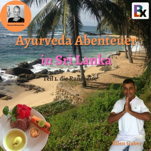 Gaber Ellen - Ayurveda Abenteuer in Sri Lanka