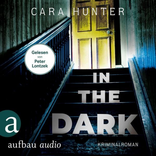 Cara Hunter - In the Dark - Keiner weiß, wer sie sind