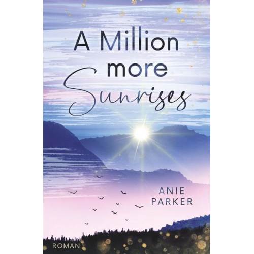 Anie Parker - A Million More Sunrises