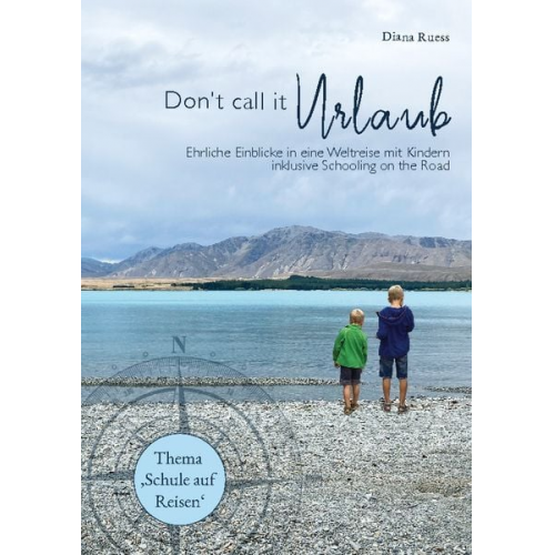 Diana Ruess - Don't call it Urlaub