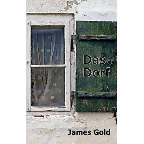 James Gold - Das Dorf