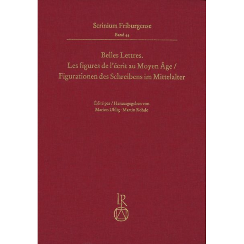 Belles Lettres. Les figures de l’écrit au Moyen Âge / Figurationen des Schreibens im Mittelalter