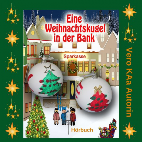 Vero KAa - Eine Weihnachtskugel in der Bank