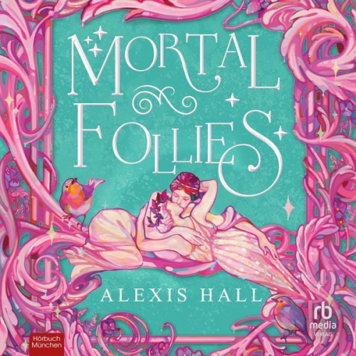 Alexis Hall - Mortal Follies