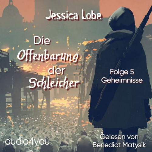 Jessica Lobe - Die Offenbarung der Schleicher - Folge 5