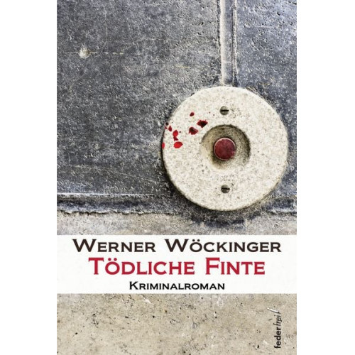 Werner Wöckinger - Tödliche Finte