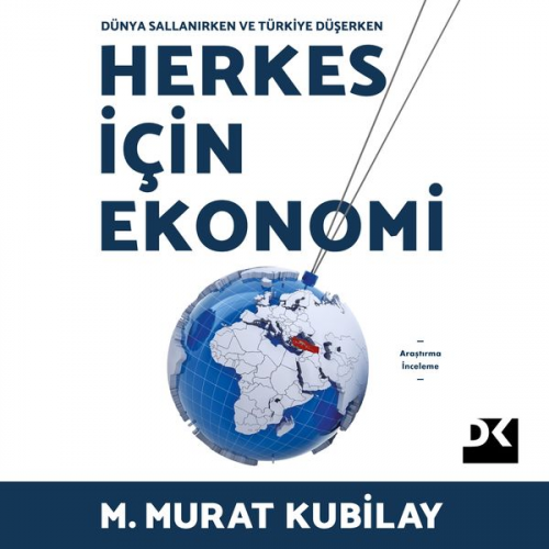 M.Murat Kubilay - Herkes İçin Ekonomi