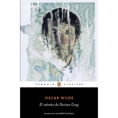 Oscar Wilde Alejandro Palomas - El retrato de Dorian Gray