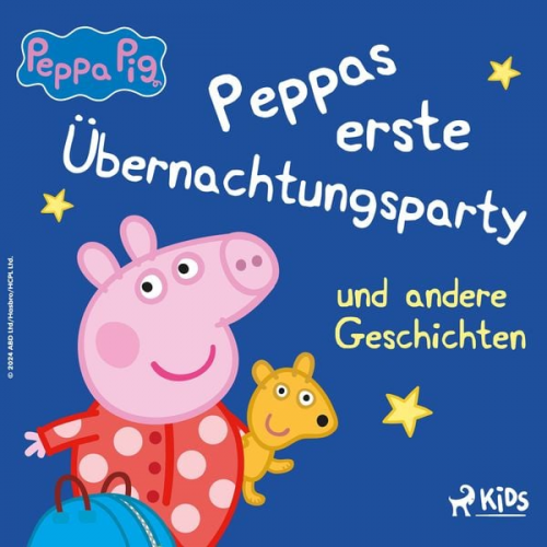 Neville Astley Mark Baker - Peppa Wutz - Peppas erste Übernachtungsparty und andere Geschichten