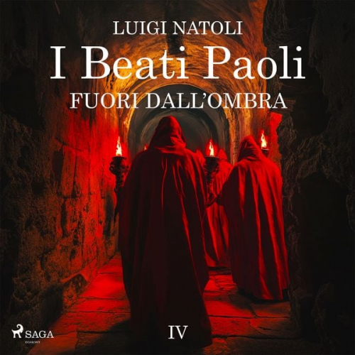 Luigi Natoli - I Beati Paoli IV. Fuori dall'ombra