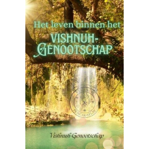 Vishnuh Genootschap - Het leven binnen het Vishnuh-Genootschap