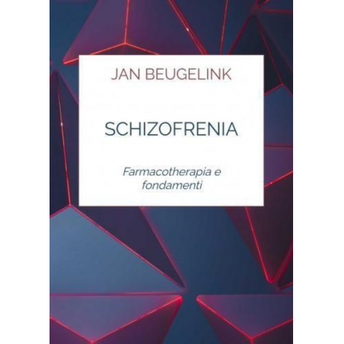 Jan Beugelink - Schizofrenia