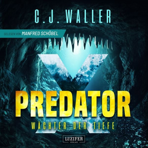 C.J. Waller - PREDATOR X - Wächter der Tiefe