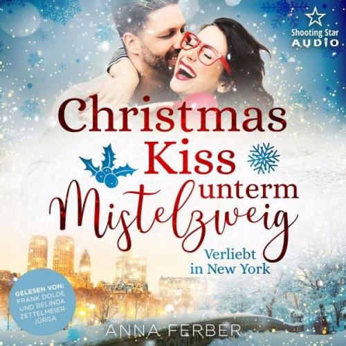 Anna Ferber - Christmas Kiss unterm Mistelzweig: Verliebt in New York