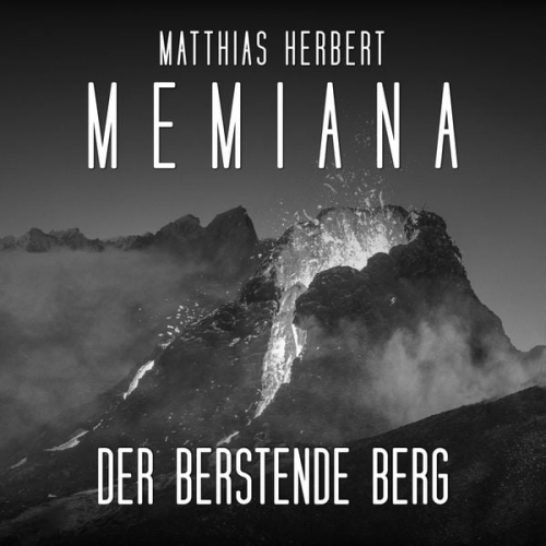 Matthias Herbert - Der berstende Berg - Teil 2