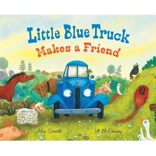 Alice Schertle - Little Blue Truck Makes a Friend