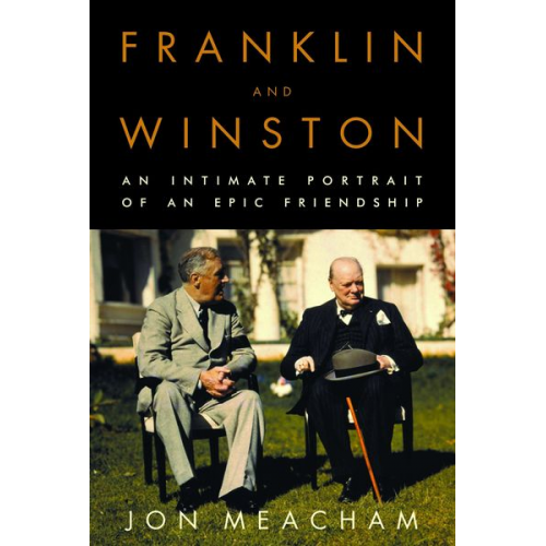 Jon Meacham - Franklin and Winston