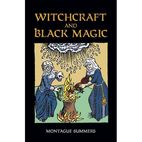 Montague Summers - Witchcraft and Black Magic