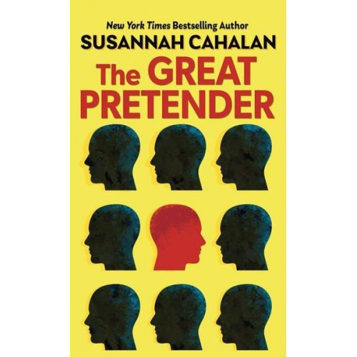 Susannah Cahalan - The Great Pretender: The Undercover Mission That Changed Our Understanding of Madness