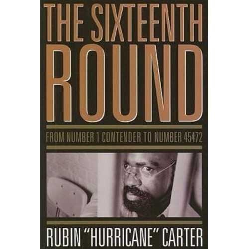 Rubin Hurricane Carter - The Sixteenth Round