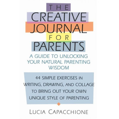 Lucia Capacchione - Creative Journal for Parents