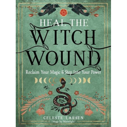 Celeste Larsen - Heal the Witch Wound