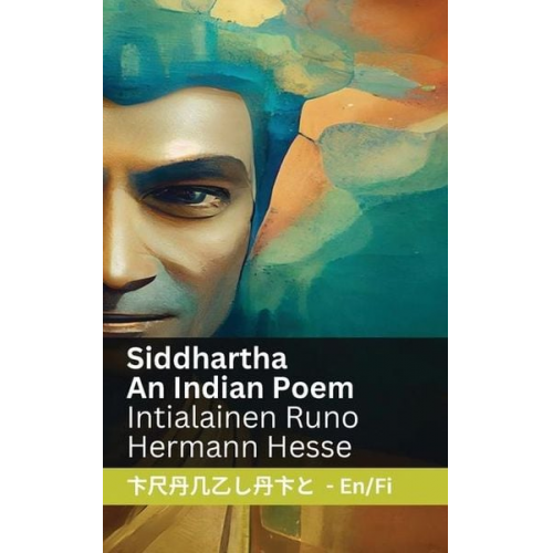 Hermann Hesse - Siddhartha - An Indian Novel / Intialainen Runo