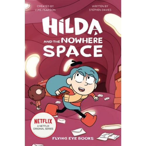 Luke Pearson Stephen Davies - Hilda and the Nowhere Space: Hilda Netflix Tie-In 3