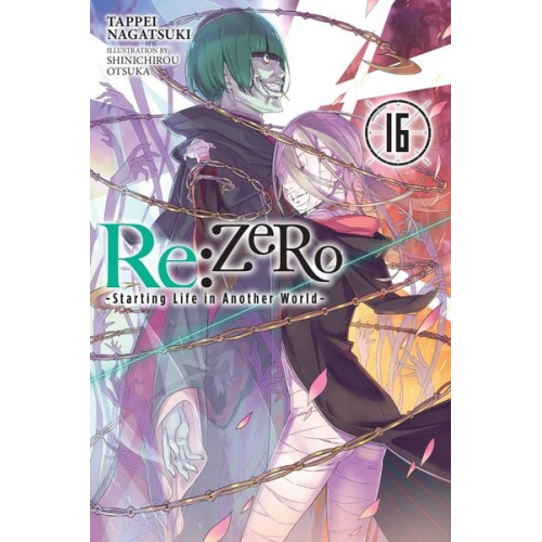 Tappei Nagatsuki - RE: Zero -Starting Life in Another World-, Vol. 16 (Light Novel)