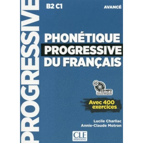 A-C Motron Lucile Charliac - Phonetique progressive du francais - Niveau avance (B2/C1) + CD