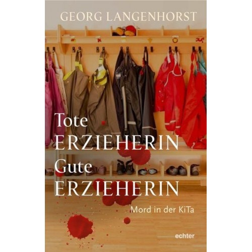 Georg Langenhorst - Tote Erzieherin – Gute Erzieherin