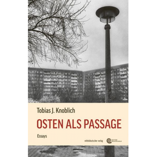 Tobias Knoblich - Osten als Passage