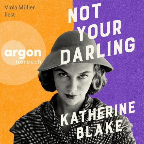 Katherine Blake - Not Your Darling