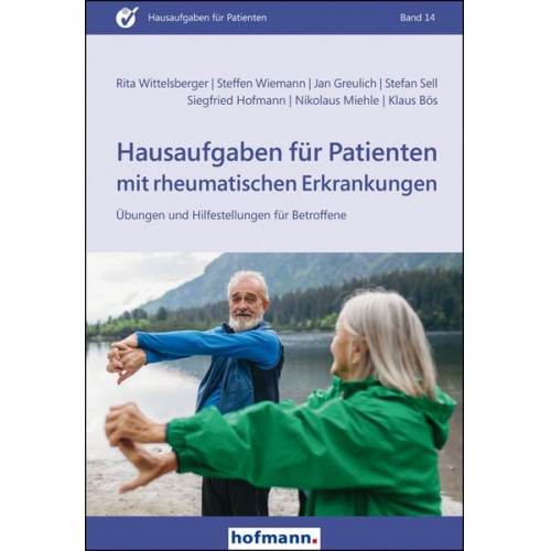 Klaus Bös Jan Greulich Siegfried Hofmann Nikolaus Miehle Stefan Sell - Hausaufgaben für Patienten mit rheumatischen Erkrankungen