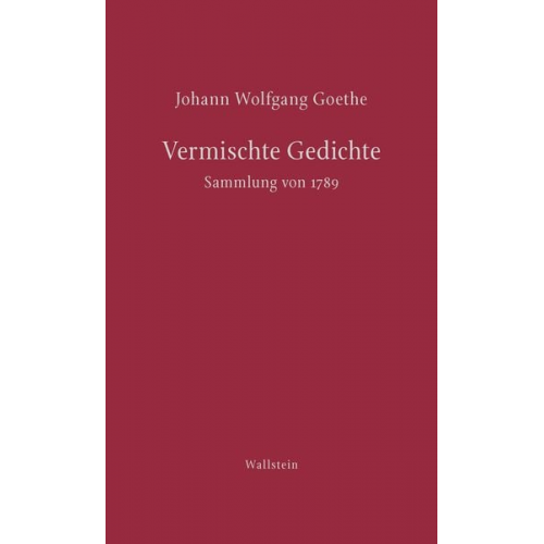 Johann Wolfgang von Goethe - Vermischte Gedichte