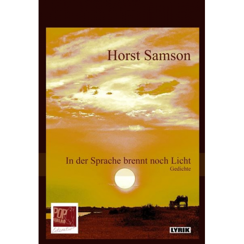 Horst Samson - In der Sprache brennt noch Licht