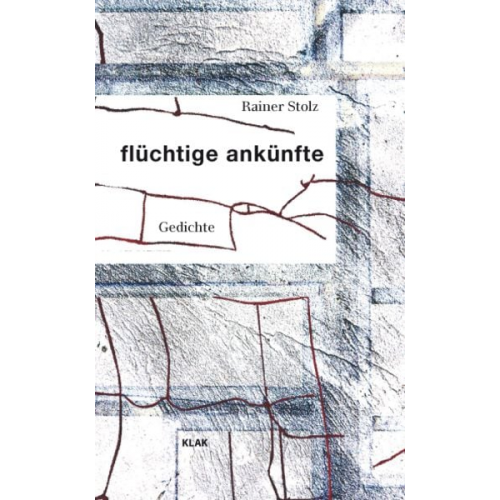 Rainer Stolz - Flüchtige ankünfte