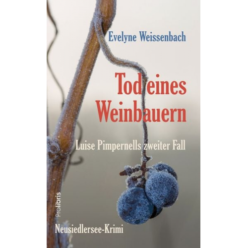 Evelyne Weissenbach - Tod eines Weinbauern