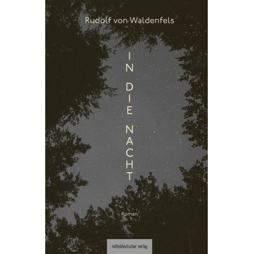 Rudolf Waldenfels - In die Nacht