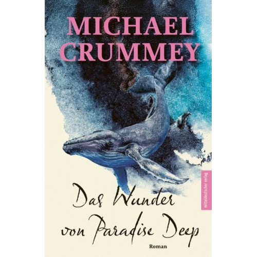 Michael Crummey - Das Wunder von Paradise Deep