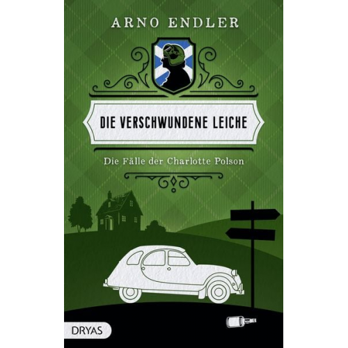 Arno Endler - Die verschwundene Leiche