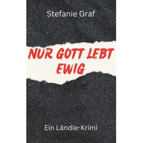 Stefanie Graf - Nur Gott lebt ewig