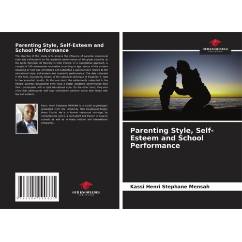 Kassi Henri Stephane Mensah - Parenting Style, Self-Esteem and School Performance