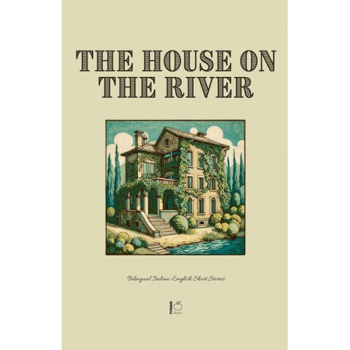 Pomme Bilingual - The House on the River