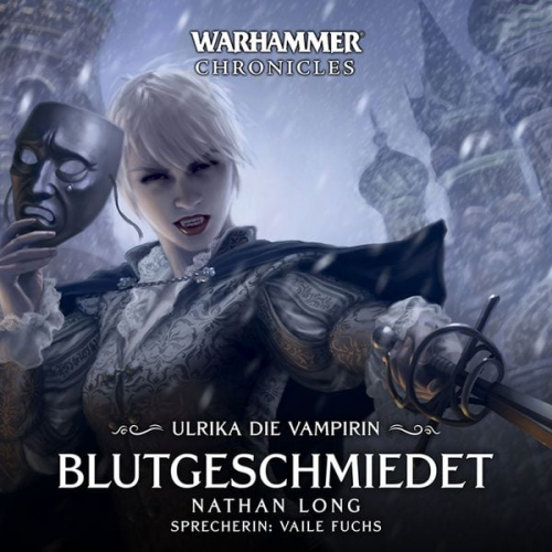 Nathan Long - Warhammer Chronicles: Ulrika die Vampirin 02