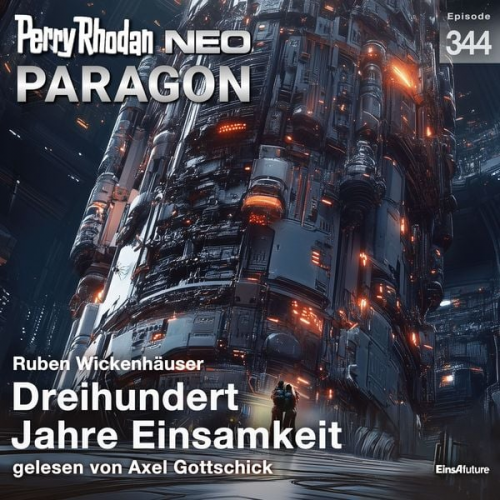 Ruben Wickenhäuser - Perry Rhodan Neo 344: Dreihundert Jahre Einsamkeit