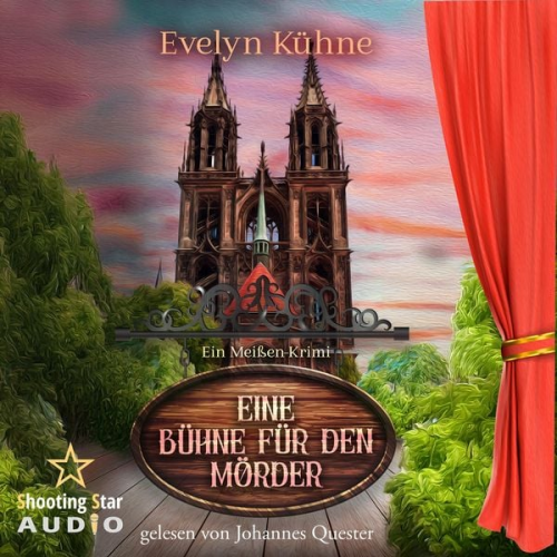 Evelyn Kühne - Eine Bühne für den Mörder: Ein Meißen-Krimi